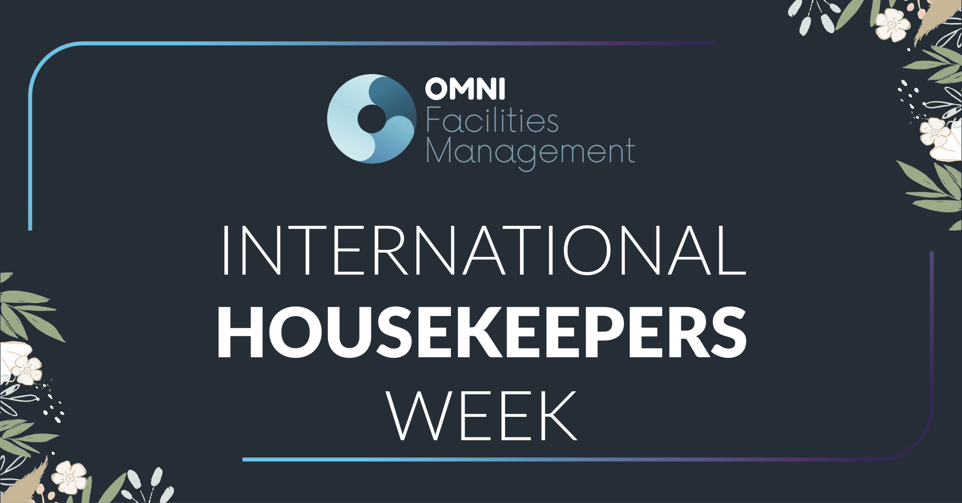 International Housekeepers Week by Omni Facilities Management