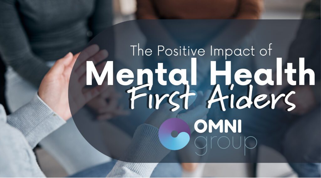 Mental health support by Omni Group discussion.